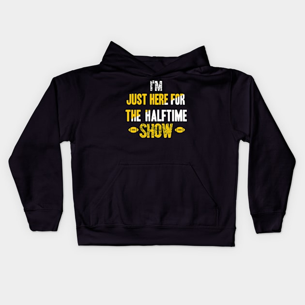 Just Here For The Halftime Show Kids Hoodie by NoBreathJustArt